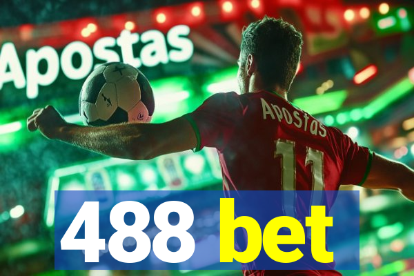 488 bet